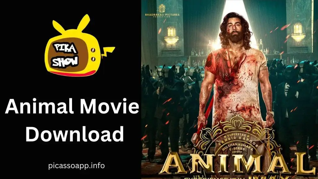 Animal Movie Download Using Picasso App [1.61GB File]